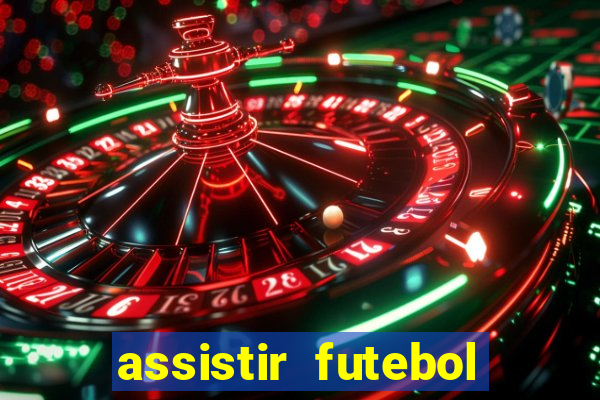 assistir futebol gratis sem travar